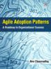 Book Review: Agile Adoption Patterns, A Roadmap to Organizational Success