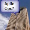 Agile Operations in the Enterprise