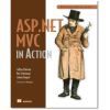 Interview and Book Excerpt: ASP.NET MVC in Action