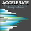 Q&A on the Book Accelerate: Building and Scaling High Performance Technology Organizations
