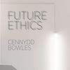 Q&A on the Book Future Ethics