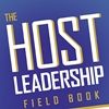 Q&A on The Host Leadership Field Book