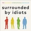 Q&A on the Book Surrounded by Idiots