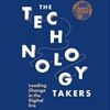 Q&A on the Book: The Technology Takers – Leading Change in the Digital Era