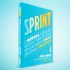 Design Sprint: 10 dicas para você inovar com sucesso