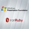 Building a WPF Application in IronRuby