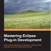Book Review and Interview: Mastering Eclipse Plug-in Development