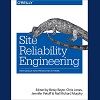Book Review: Site Reliability Engineering - How Google Runs Production Systems