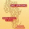 SMS Uprising: Mobile Activism in Africa