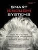 Book Excerpt and Review: Smart (Enough) Systems