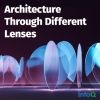 Architecture Through Different Lenses