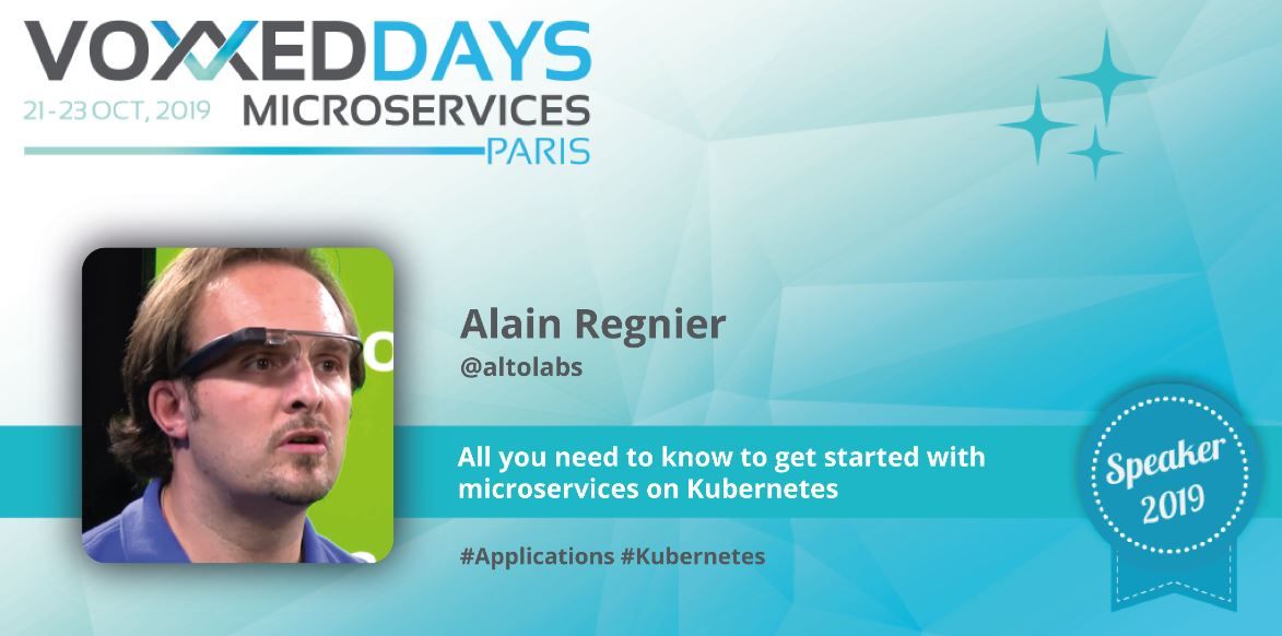 VoxxedDays Microservices 2019 Alain Regnier
