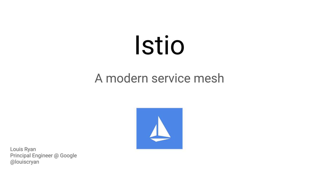 Istio - Weaving the Service Mesh - InfoQ