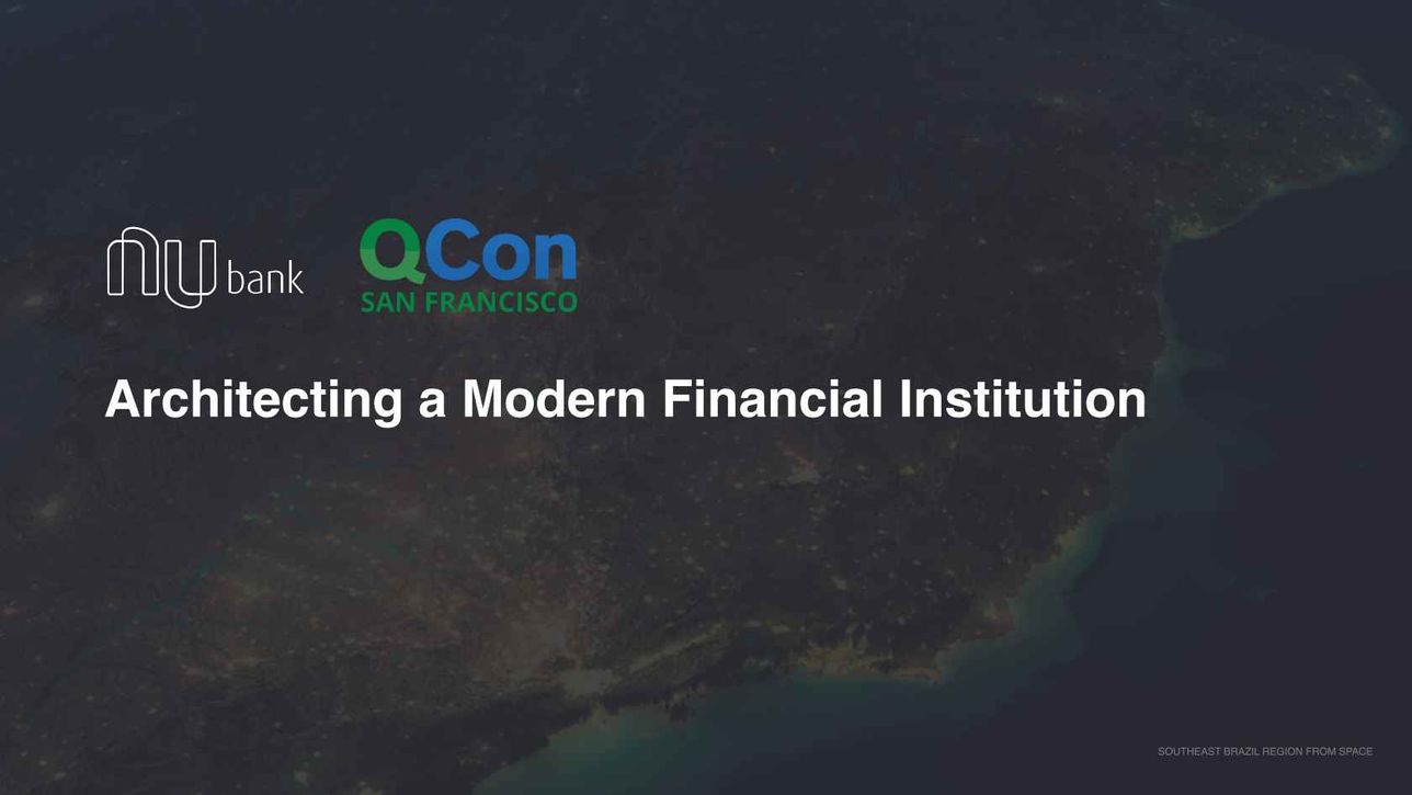 Architecting a Modern Financial Institution - InfoQ