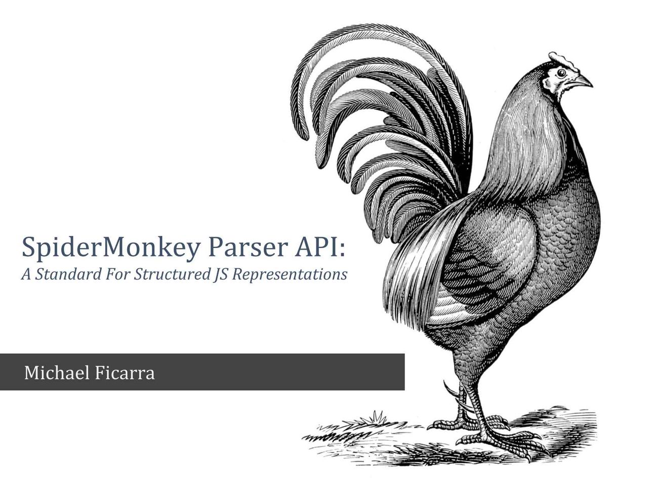 SpiderMonkey Parser API: A Standard For Structured JS