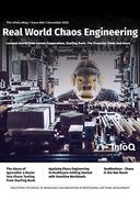 The InfoQ eMag - Real World Chaos Engineering