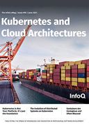 The InfoQ eMag: Kubernetes and Cloud Architectures