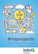 #noprojects - A Culture of Continuous Value