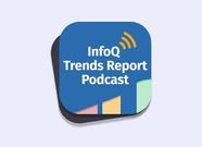 InfoQ Architecture and Design Trends in 2025