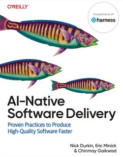 AI-Native Software Delivery - Download the eBook (By O'Reilly)