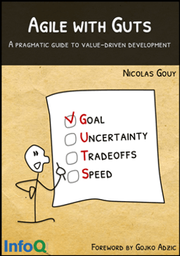 Agile with Guts - A pragmatic guide to value-driven development