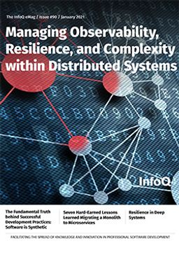 The InfoQ eMag: Managing Observability, Resilience, and Complexity within Distributed Systems